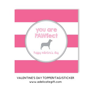 Valentine&#39;s Day, Puppy &quot;you are PAWfect&quot;- Instant Download