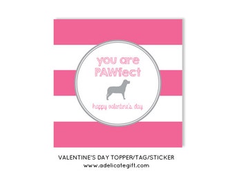 Valentine's Day, Puppy "you are PAWfect"- Instant Download