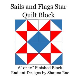 Sails and Flags Quilt Block Pattern - 6&quot; and 12&quot; Finished Block
