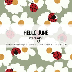 Könnte beinhalten: Nahtloses digitales Muster mit weißen Gänseblümchen mit gelben Zentren und roten Marienkäfern auf einem gedämpften grünen Hintergrund. Der Text "HELLO JUNE design" ist in Schwarz dargestellt. Das Muster ist 30,48 cm x 30,48 cm groß.