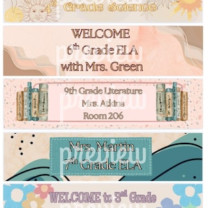 May include: A collection of classroom banners with text including "Mrs. Smith 4th Grade Science", "Welcome 6th Grade ELA", "9th Grade Literature", "Mrs. Martin 7th Grade ELA", and "Welcome to 3rd Grade". The banners have a neutral color palette with floral and sun designs.