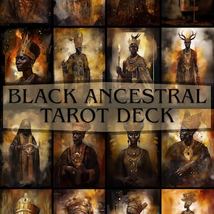 May include: A tarot deck featuring artistic illustrations of Black ancestral figures. The images are in a grid, with each card depicting a person in regal attire, adorned with gold jewelry and headdresses. The text "BLACK ANCESTRAL TAROT DECK" is centered.