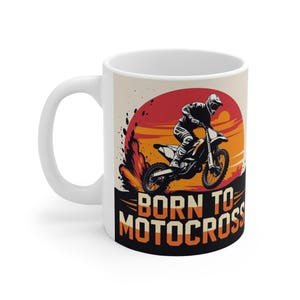 Born to Motocross Ceramic Mug, Motocross Gift, Motocross Coffee Cup, Motocross Tea Mug, Motocross Lover.