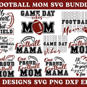 May include: A bundle of 12 football-themed designs for mothers, with phrases such as "Football Mom," "Game Day Vibes," and "My Heart is on That Field." The designs include football graphics and are in black and maroon.