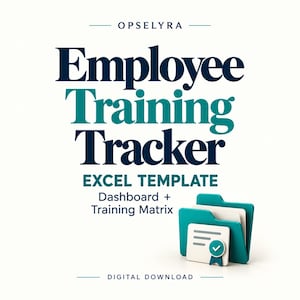 May include: A digital product graphic featuring the text OPSELYRA, Employee Training Tracker, EXCEL TEMPLATE, Dashboard + Training Matrix, and DIGITAL DOWNLOAD. A 3D icon of a teal folder containing a document with a checkmark badge is included.