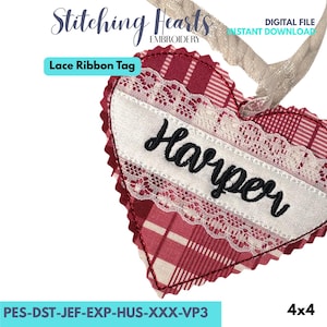 May include: A heart-shaped lace ribbon tag with the name "Harper" embroidered in black. The tag features a red and white plaid pattern, white lace trim, and a cream-colored ribbon for hanging. The text "Stitching Hearts Embroidery" and "Digital File Instant Download" are also visible.