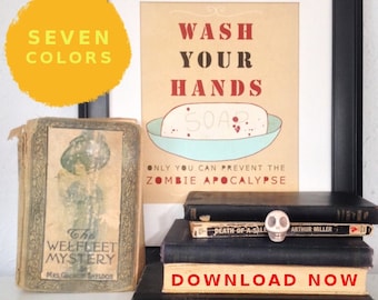 Printable Download - Wash Your Hands or Zombies - Funny Typographic Print, Bathroom Art, Kitchen Art, Spooky, Zombies, Halloween Art, Party