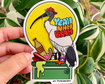 Yeah Nah Brah Bin Chicken Ibis Aussie Humour Vinyl Sticker