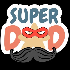 PNG | Sublimation | Father’s Day | Super Dad | T-Shirt Designs | Instant Download | Digital Download
