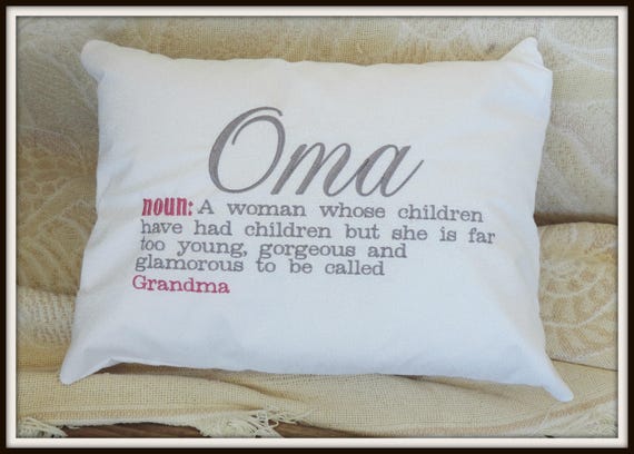 Oma Gift, Oma German Grandma, Dutch Grandma Pillow, Grandmother gift, Babcia, Granny, memere, busha, me maw, grandparents day gift