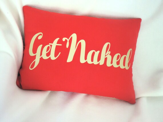 Sexy Bedroom Pillow-- sexy valentine pillow-- get naked pillow-- gold shiny pillow-- bedroom throw pillow-- sexy lover gift pillow
