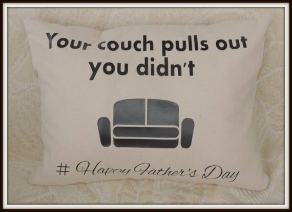 your couch pulls out, new father gift, dad pregnancy reveal, father's day gift, gift for dad, sofa pulls out, new dad gift, funny dad gift