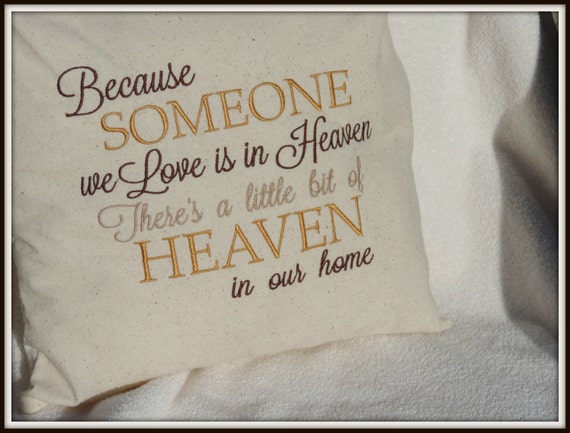 memory pillow, someone in heaven, someone we love, heaven in our home, memorial gift dad, grief gift, loss of mom, keepsake gift