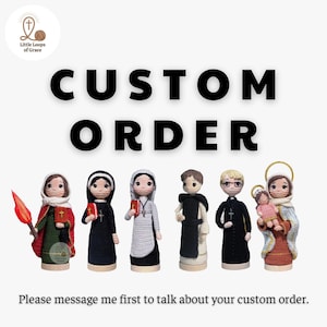 May include: A collection of handmade crochet dolls, each depicting religious figures. The dolls are dressed in various outfits, holding books or symbols. The words "CUSTOM ORDER" are displayed above the dolls. The text "Please message me first to talk about your custom order" is below the dolls.