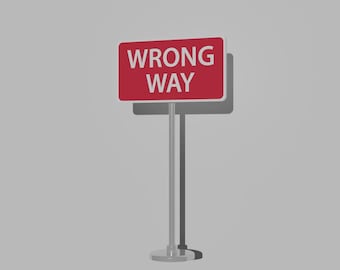 Miniature Wrong Way Sign for Dollhouse or Diorama | 1/18 | 1/12 | 1/10 | 1/9 | 1/6 Scale Options