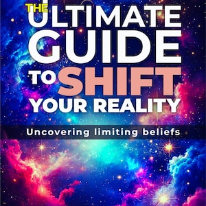 The Ultimate Reality Shift Guide | Manifestation PDF | Quantum Leap Your Life | Digital Download