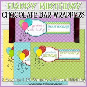 Happy BIRTHDAY Chocolate Bar Wrappers, You've Had a BIRTHDAY Shout Hooray! - LDS Primary - Printable Instant Download