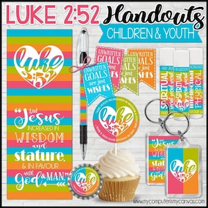 LUKE 2:52 Handouts, NEW Children & Youth Program, Latter-day Saints, Tags, Lip Balm Wrapper, Key Chain, Bookmark, Pen  - Printable Download