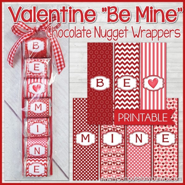 BE MINE Valentine Nugget Wrappers, Chocolate Treat or Gift, Party Favor - Printable Instant Download