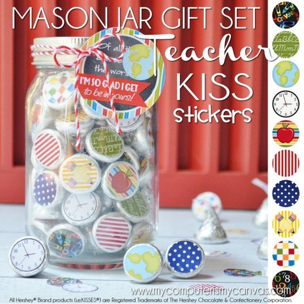 TEACHER, School, Chocolate Kiss Mason Jar Gift Set with Tag & Topper, Printable Kiss Stickers - Instant Download