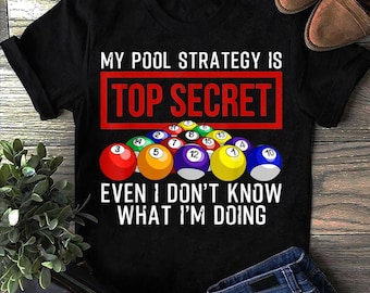 Funny Pool Player Billiards Gift For Men Women Billiard- Billiard Gifts - Funny Billiards T-Shirt - Pool Player Gift