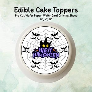 Halloween Edible Cake Topper–  6&quot;, 7&quot; or 8&quot; Pre cut Wafer Paper, Card or Icing Sheet, Happy Halloween Edible Design Spooky Cakes