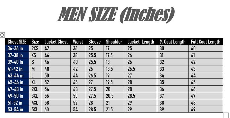 May include: A black and white sizing chart titled MEN SIZE (inches) with columns for chest size, jacket chest, waist, sleeve, shoulder, jacket length, 3/4 coat length, and full coat length, listing measurements in inches for sizes 2XS through 5XL.