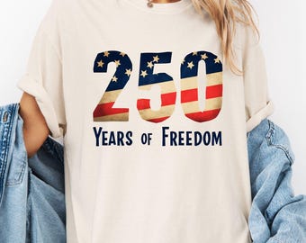 250 Years of Freedom Shirt, American Flag Semiquincentennial Tee