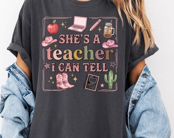 She's a Teacher Shirt, Western Cowgirl Teacher Tee, Funny Back to School Educator Gift