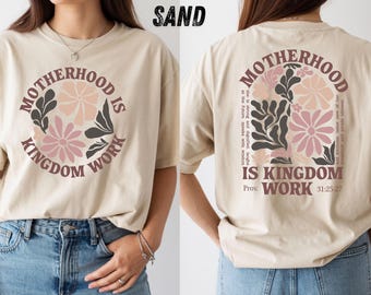 Motherhood Kingdom Work Shirt, Proverbs 31 Christian Mom Tee, Floral Bible Verse Apparel