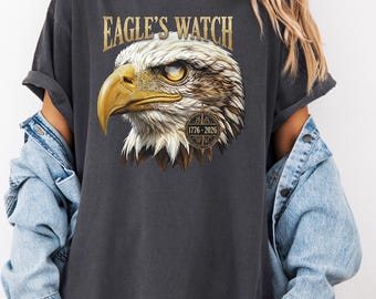 Eagle's Watch 1776-2026 Comfort Colors Tee, Patriotic Semiquincentennial Gift