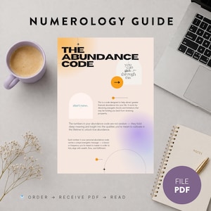 May include: A numerology guide titled "The Abundance Code" with a gradient background. The image includes a coffee cup, a laptop, a notebook, and the text "start now." The guide promises to help attract financial abundance.