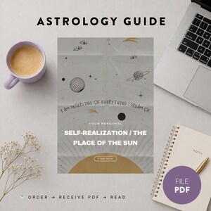 May include: An Astrology Guide with the text "ASTROLOGY GUIDE" and "I AM DESERVING OF EVERYTHING I DREAM OF." The guide features celestial illustrations and the title "SELF-REALIZATION / THE PLACE OF THE SUN." A laptop, coffee cup, and notebook are also present.