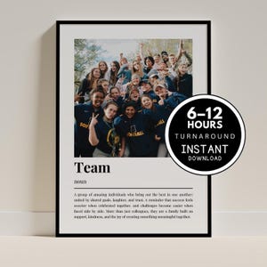 May include: Framed print with a team photo of a softball team in navy blue uniforms. The word "Team" is displayed below the photo, along with a definition. A circular graphic states "6-12 Hours Turnaround Instant Download."