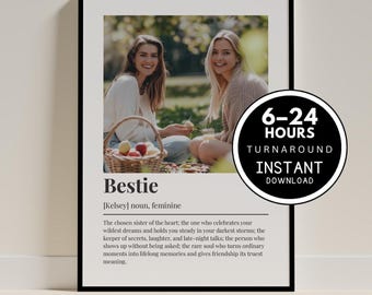 Bestie Definition Print, Custom Friend Photo Poster, Personalized Friendship Wall Art, Best Friend Quote Gift, Digital Download
