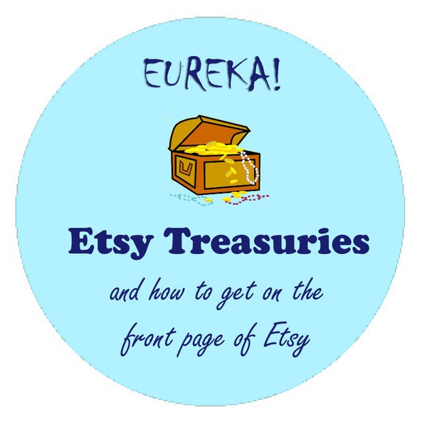 How to Get on Etsy Front Page - Which Treasuries Make it to the Front Page - Tutorial