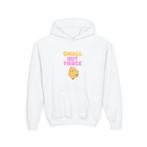 Youth Hoodie with &#39;Small But Fierce&#39; Design, Cute Sweatshirt, Gift for Kids, Birthday Present, Cozy Wear, Tween Style, Cute Hoodie