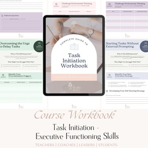 May include: A digital workbook titled "Task Initiation Workbook" displayed on a tablet, with pages detailing executive functioning skills. The workbook includes sections on procrastination, task initiation, and self-starting strategies. The color scheme is soft with shades of purple, green, and beige.