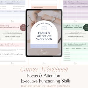 Könnte beinhalten: Ein digitales Arbeitsbuch mit dem Titel "Complete Guide to Focus & Attention Workbook" auf einem Tablet. Das Arbeitsbuch enthält Übungen zur Achtsamkeit, zur Beseitigung von Ablenkungen und zur Verwendung von Kopfhörern mit Geräuschunterdrückung. Es soll die exekutiven Fähigkeiten verbessern.