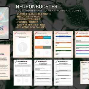 May include: A digital product bundle titled "NEURONBOOSTER" with trackers, a neuroscientific module, and printable sheets. The image includes a tablet displaying the product, along with several printed sheets and a weekly goal planner. The product is iPad and tablet friendly.