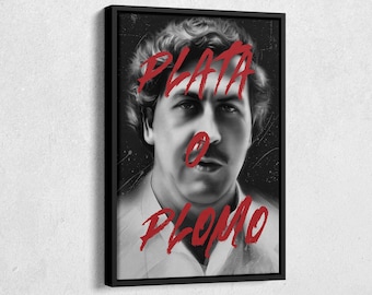 Pablo Escobar Poster Plata o Plomo Wall Art Home Decor Hand Made Poster Canvas Print