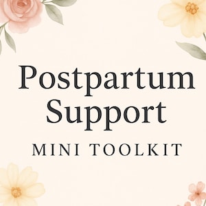 Może przedstawiać: Kremowa karta z napisem "Postpartum Support MINI TOOLKIT" czarnym tekstem. Karta jest ozdobiona akwarelowymi elementami kwiatowymi w odcieniach brzoskwini i żółci, z nazwiskiem "SARAH WEISSMAN, LMSW" na dole.