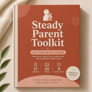 Op de afbeelding: Een terracotta-kleurige boekomslag met de titel Steady Parent Toolkit for Toddler Meltdowns. Het bevat een minimalistisch icoon van twee figuren, tekst over 17 scripts, 25 pagina's en een 8-weken tracker, plus een badge met Therapist Created.