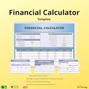 May include: A digital financial calculator template with the title "Financial Calculator" in bold black letters. The template includes sections for loan information, investment tracking, expense tracking, and budget planning. The text "All-in-One Financial Toolkit" is also visible.