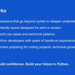 May include: A blue graphic with white text that reads "Why It Works" and bullet points describing the benefits of a Python learning resource. The text includes "step-by-step solutions", "clean layout", and "real-world use cases". The bottom text says "Build fluency. Build confidence. Build your future in Python."
