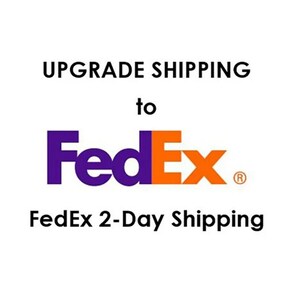 Fed Ex 2 Day Shipping | Shipping Upgrade