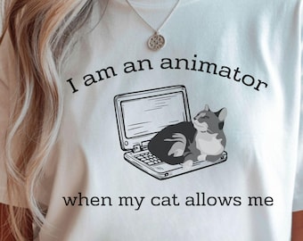 Camiseta engraçada, Presente para animadores, Presente para amante de gatos, Camiseta de artista de animação, Camiseta de animação, Eu sou um animador quando meu gato me permite
