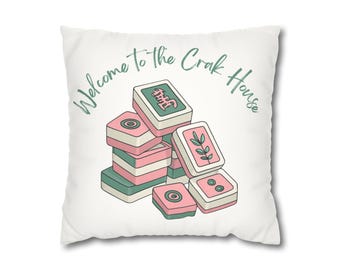 Welcome to the Crak House Mahjong Pillowcase | Square Pillowcase