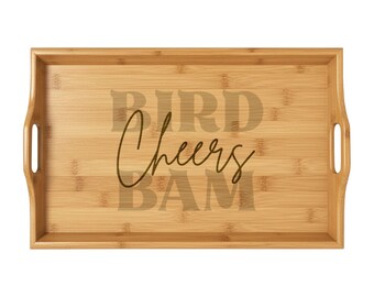 Bird Bam Bamboo Serving Tray | Engraved Wood Drink Tray