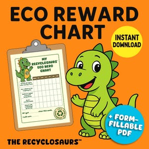 Può includere: Uno sfondo arancione presenta un'illustrazione di un dinosauro verde e un grafico delle ricompense ecologiche. Il grafico include il testo "My Recyclosaurs Eco Hero Chart" e "Instant Download". Un cerchio blu dice "+ Form-Fillable PDF."